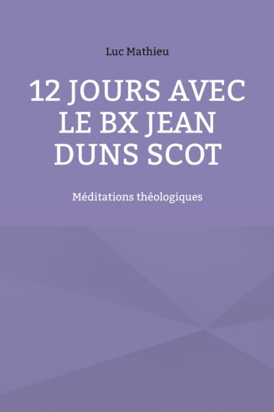 12 JOURS AVEC BX JEAN DUNS SCOT