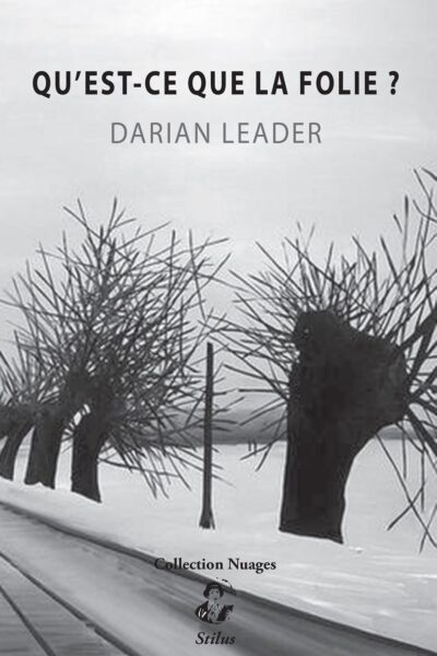 QU'EST-CE QUE LA FOLIE ?