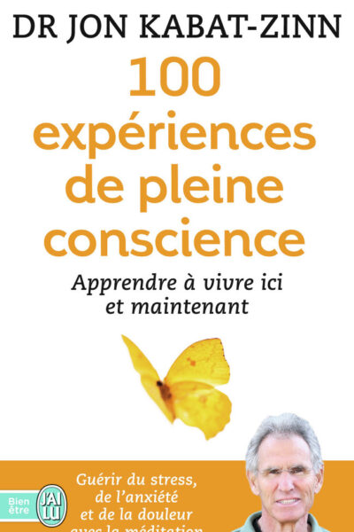 100 EXPERIENCES DE PLEINE CONSCIENCE