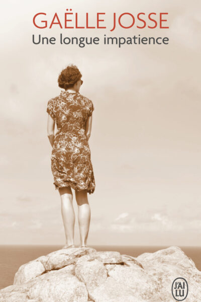 UNE LONGUE IMPATIENCE