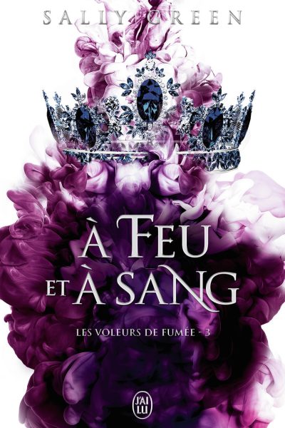 LES VOLEURS DE FUMEE - VOL03 - A FEU ET A SANG