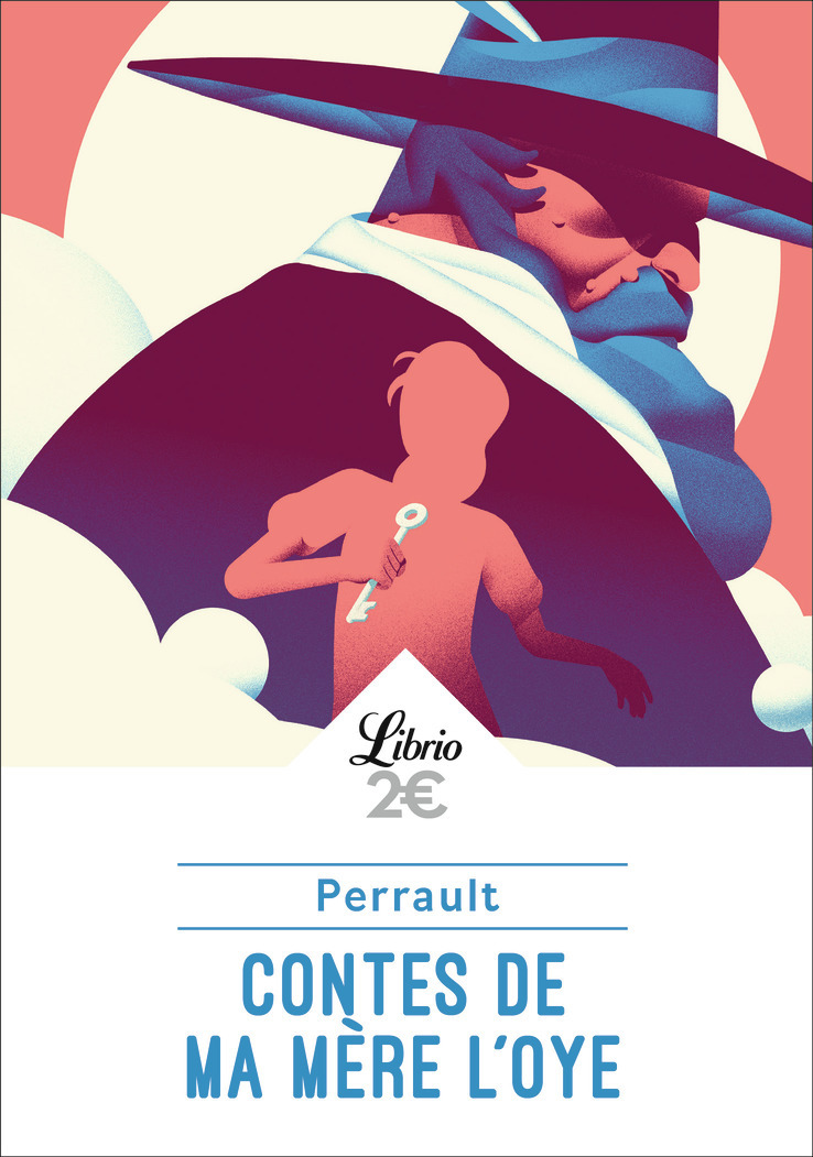 CONTES DE MA MERE L'OYE - HISTOIRES OU CONTES DU TEMPS PASSE, AVEC DES MORALITES
