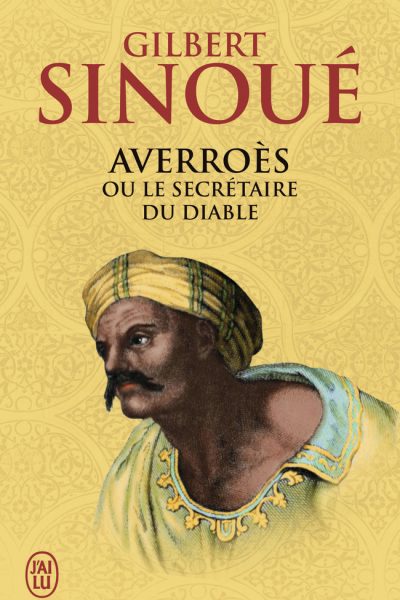 AVERROES OU LE SECRETAIRE DU DIABLE