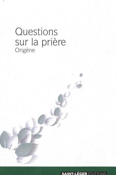 QUESTIONS SUR LA PRIERE