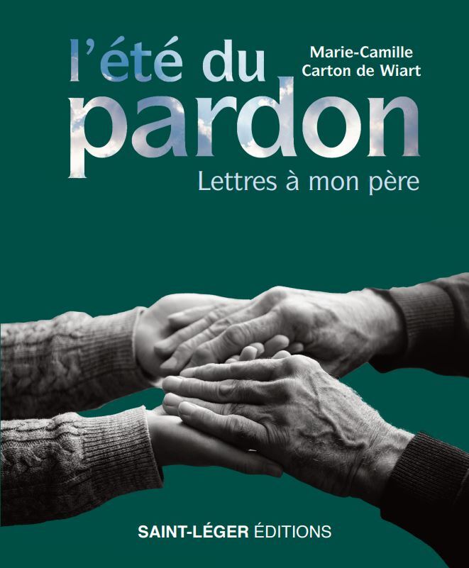 L ETE DU PARDON LETTRES A MON PERE