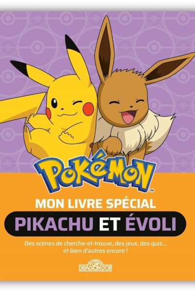 POKEMON - MON LIVRE SPECIAL PIKACHU ET EVOLI