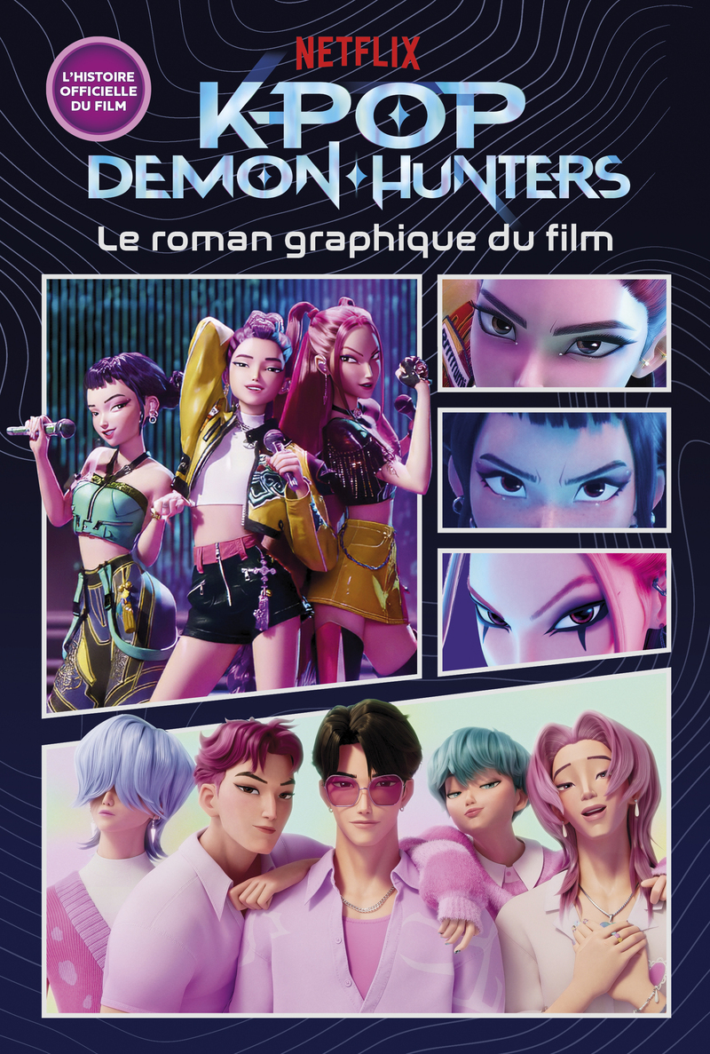 KPOP DEMON HUNTERS - LE ROMAN GRAPHIQUE DU FILM - OFFICIEL