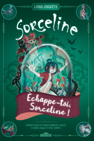 SORCELINE, ESCAPE BOOK - ÉCHAPPE-TOI, SORCELINE !