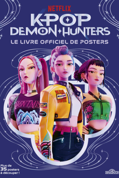 K-POP DEMON-HUNTERS - LE LIVRE OFFICIEL DE 35 POSTERS