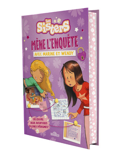 LES SISTERS - MON LIVRE COLLECTOR - MENE L'ENQUÊTE AVEC MARINE ET WENDY