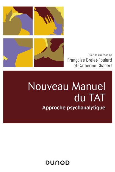NOUVEAU MANUEL DU TAT - APPROCHE PSYCHANALYTIQUE