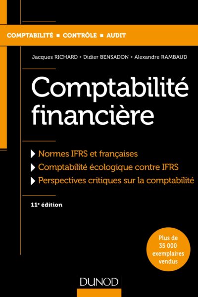 COMPTABILITE FINANCIERE - 11E ED. - NORMES IFRS ET FRANCAISES