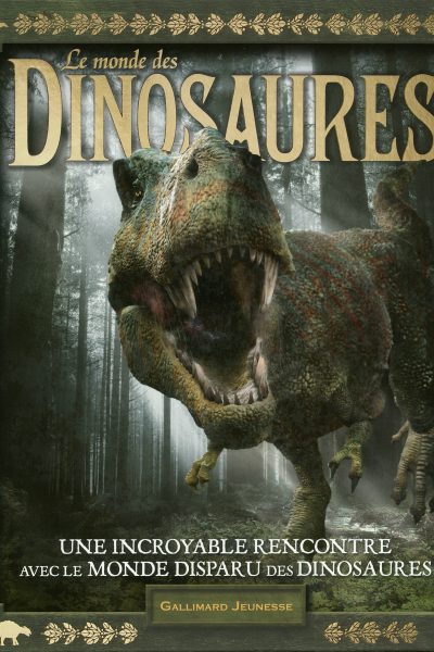 LE MONDE DES DINOSAURES