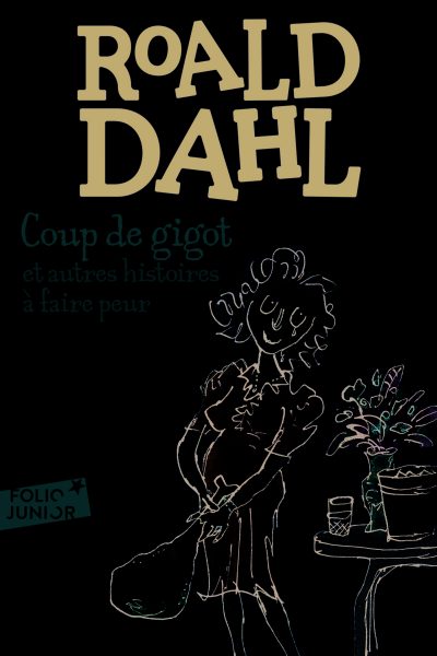 COUP DE GIGOT ET AUTRES HISTOIRES A FAIRE PEUR
