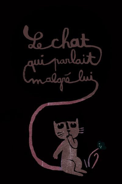 LE CHAT QUI PARLAIT MALGRE LUI   615