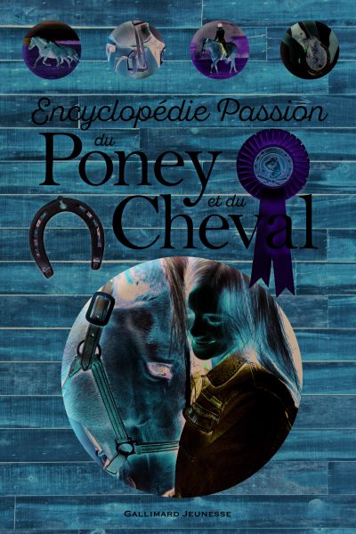 ENCYCLOPEDIE PASSION DU PONEY ET DU CHEVAL