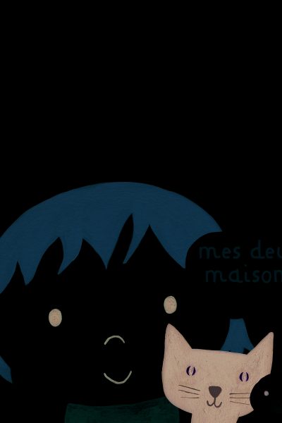 CHEZ PAPA ET CHEZ MAMAN (MES DEUX MAISONS)