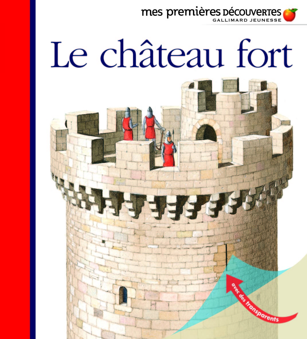 LE CHÂTEAU FORT T10 MES PREMIERES DECOUVERTES