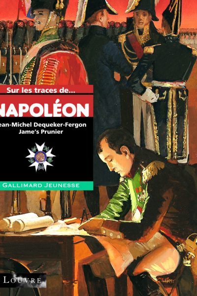 SUR LES TRACES DE ... NAPOLEON