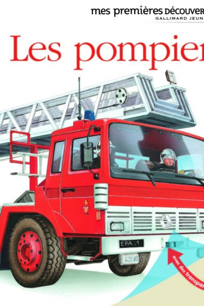 LES POMPIERS T05 MES PREMIERES DECOUVERTES