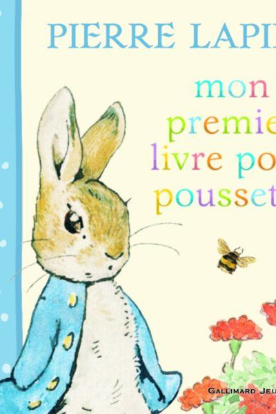 MON PREMIER LIVRE POUR POUSSETTE PIERRE LAPIN