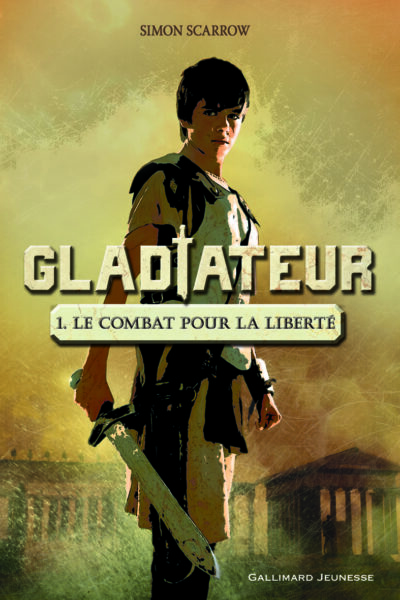 GLADIATEUR T1 - LE COMBAT POUR LA LIBERTE