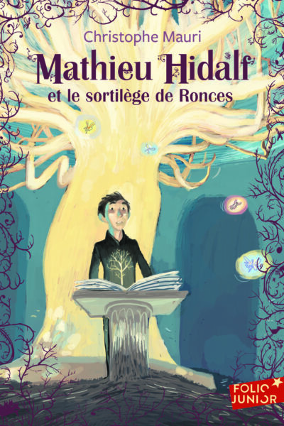 MATHIEU HIDALF ET LE SORTILEGE DE RONCES