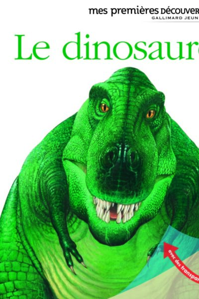 LE DINOSAURE T15 MES PREMIERES DECOUVERTES