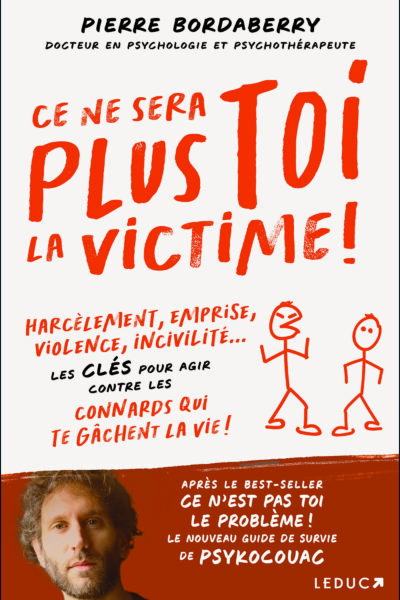 CE NE SERA PLUS TOI LA VICTIME !
