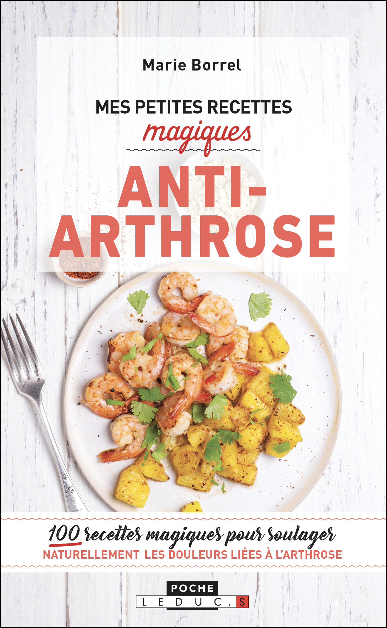 MES PETITES RECETTES MAGIQUES ANTI-ARTHROSE