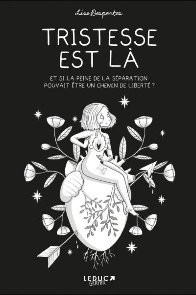 TRISTESSE EST LA, ET SI LA PEINE DE LA SEPARATION POUVAIT ÊTRE UN CHEMIN DE LIBERTE ?