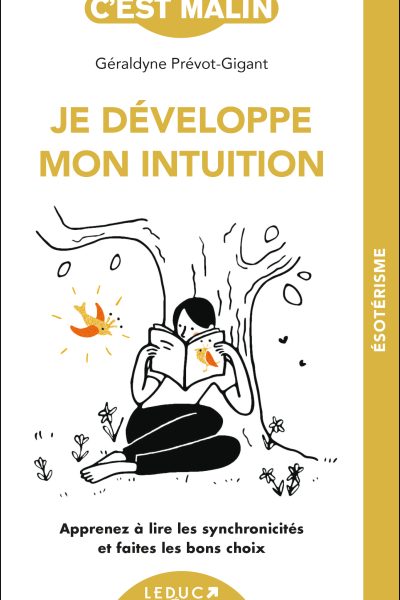 JE DEVELOPPE MON INTUITION
