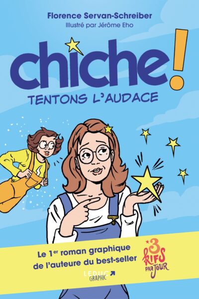 CHICHE ! TENTONS L'AUDACE