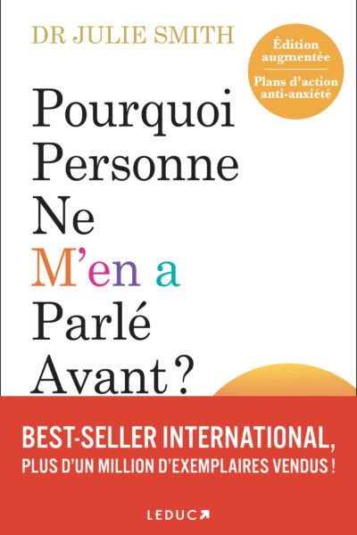 POURQUOI PERSONNE NE M'EN A PARLE AVANT - NOUVELLE EDITION AUGMENTEE