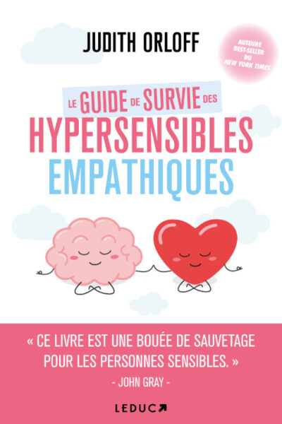 LE GUIDE DE SURVIE DES HYPERSENSIBLES EMPATHIQUES