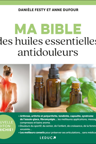 MA BIBLE DES HUILES ESSENTIELLES