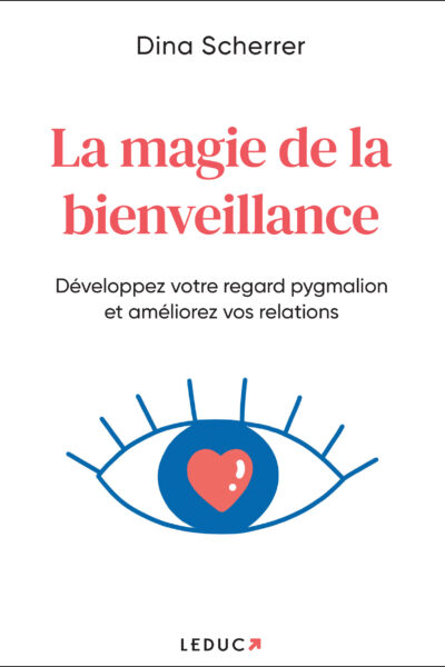 LA MAGIE DE LA BIENVEILLANCE