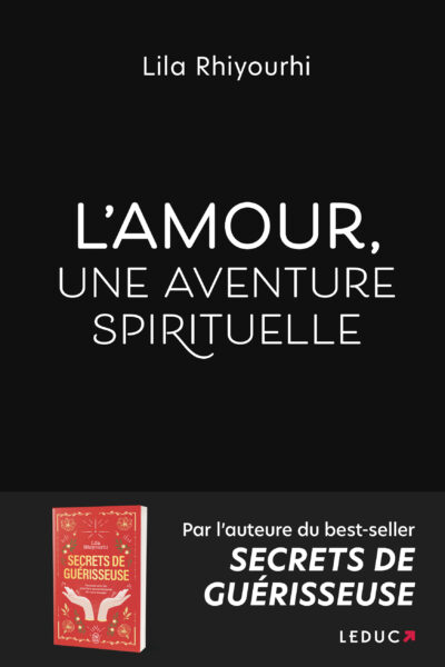 L'AMOUR, UNE AVENTURE SPIRITUELLE