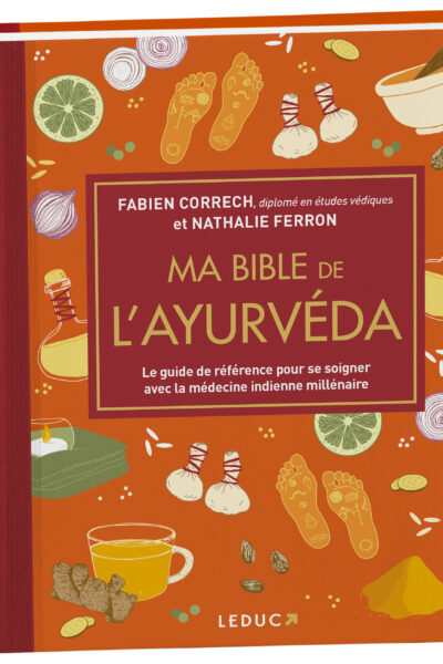 MA BIBLE DE L'AYURVEDA - EDITION DE LUXE
