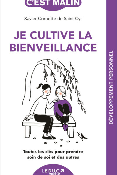 JE CULTIVE LA BIENVEILLANCE