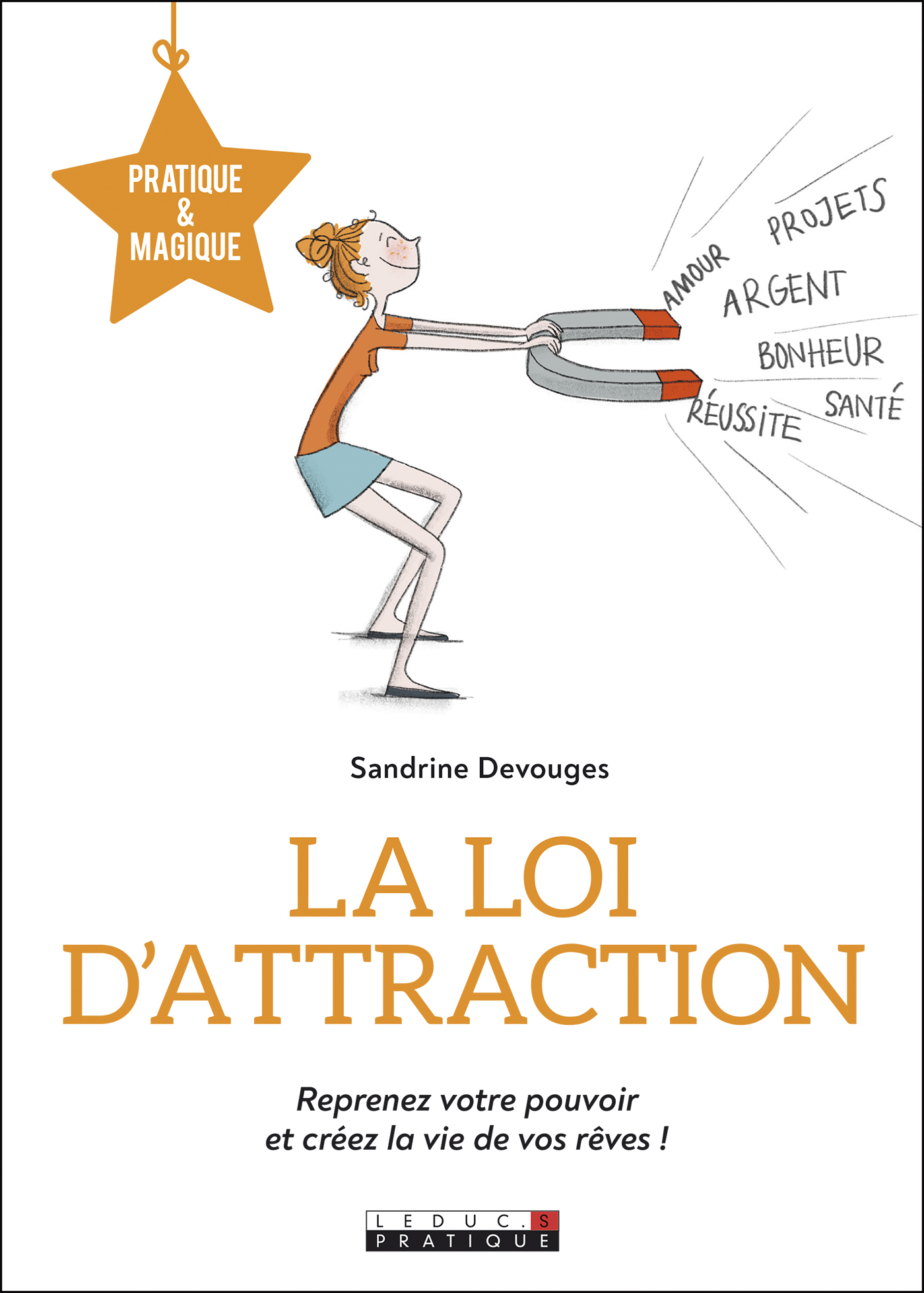 LA LOI D'ATTRACTION