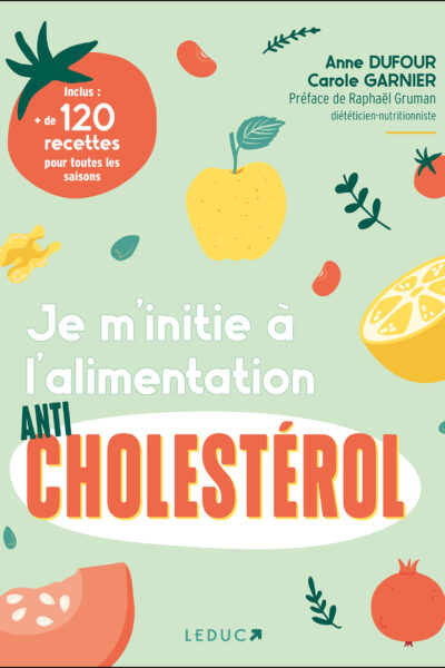 JE M'INITIE A L'ALIMENTATION ANTICHOLESTEROL