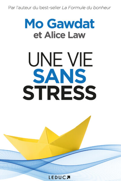 UNE VIE SANS STRESS