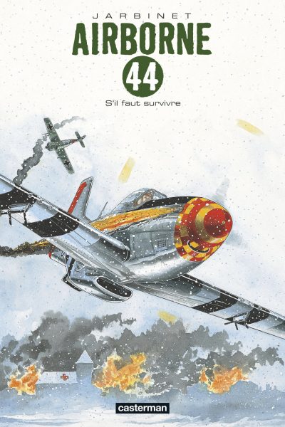 AIRBORNE 44 T05 S'IL FAUT SURVIVRE...