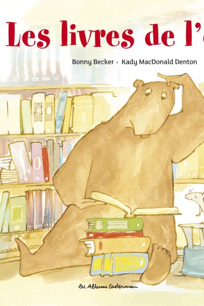 L'OURS ET L'ENQUIQUINEUSE T5 LES LIVRES DE L'OURS