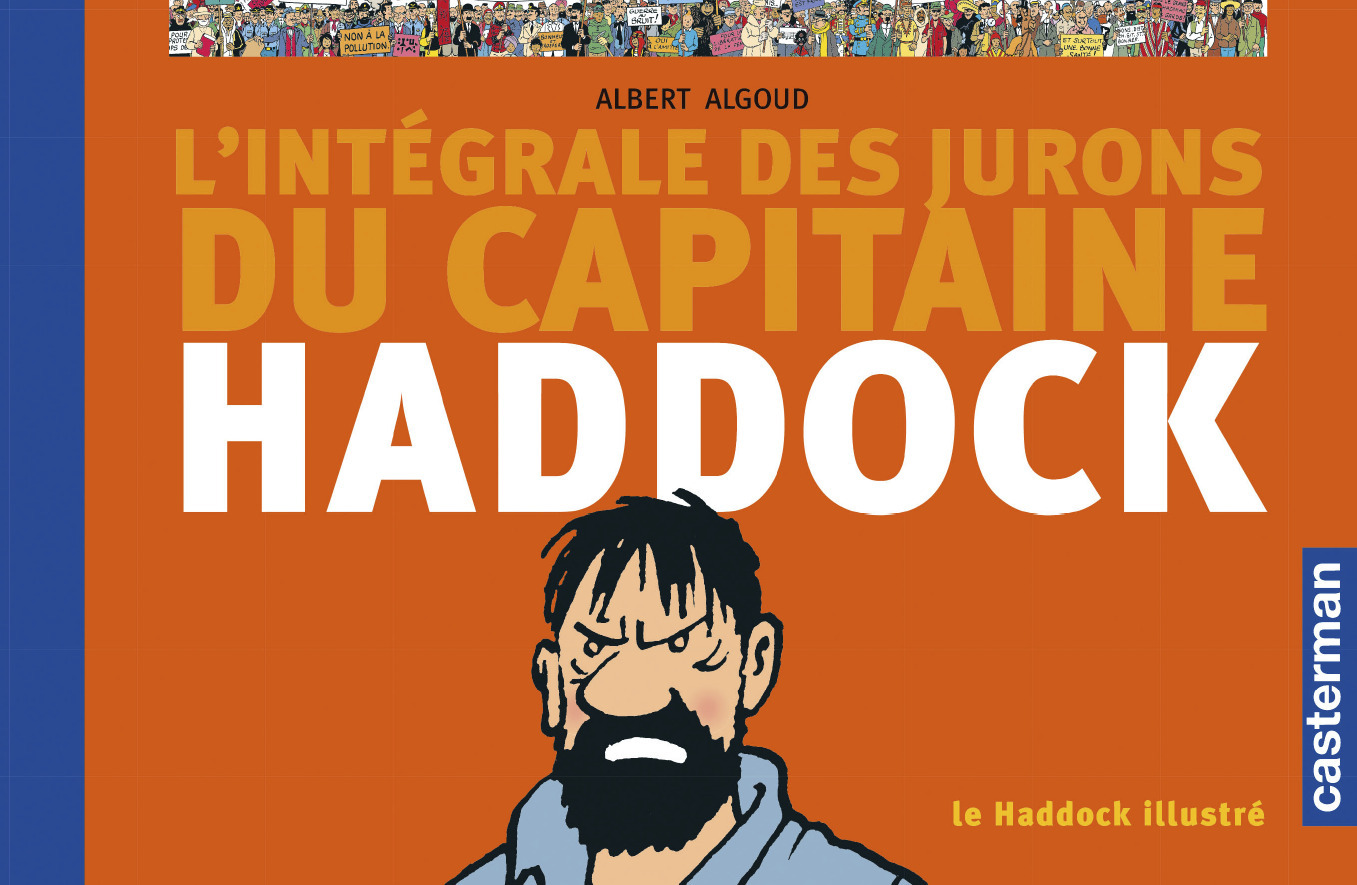 HADDOCK ILLUSTRE - INTEGRALE DES JURONS DU CAPITAINE HADDOCK