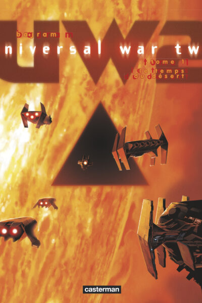 UNIVERSAL WAR TWO T01 LE TEMPS DU DESERT
