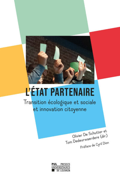 L'ETAT PARTENAIRE. TRANSITION ECOLOGIQUE ET SOCIALE ET INNOVATION CITOYENNE