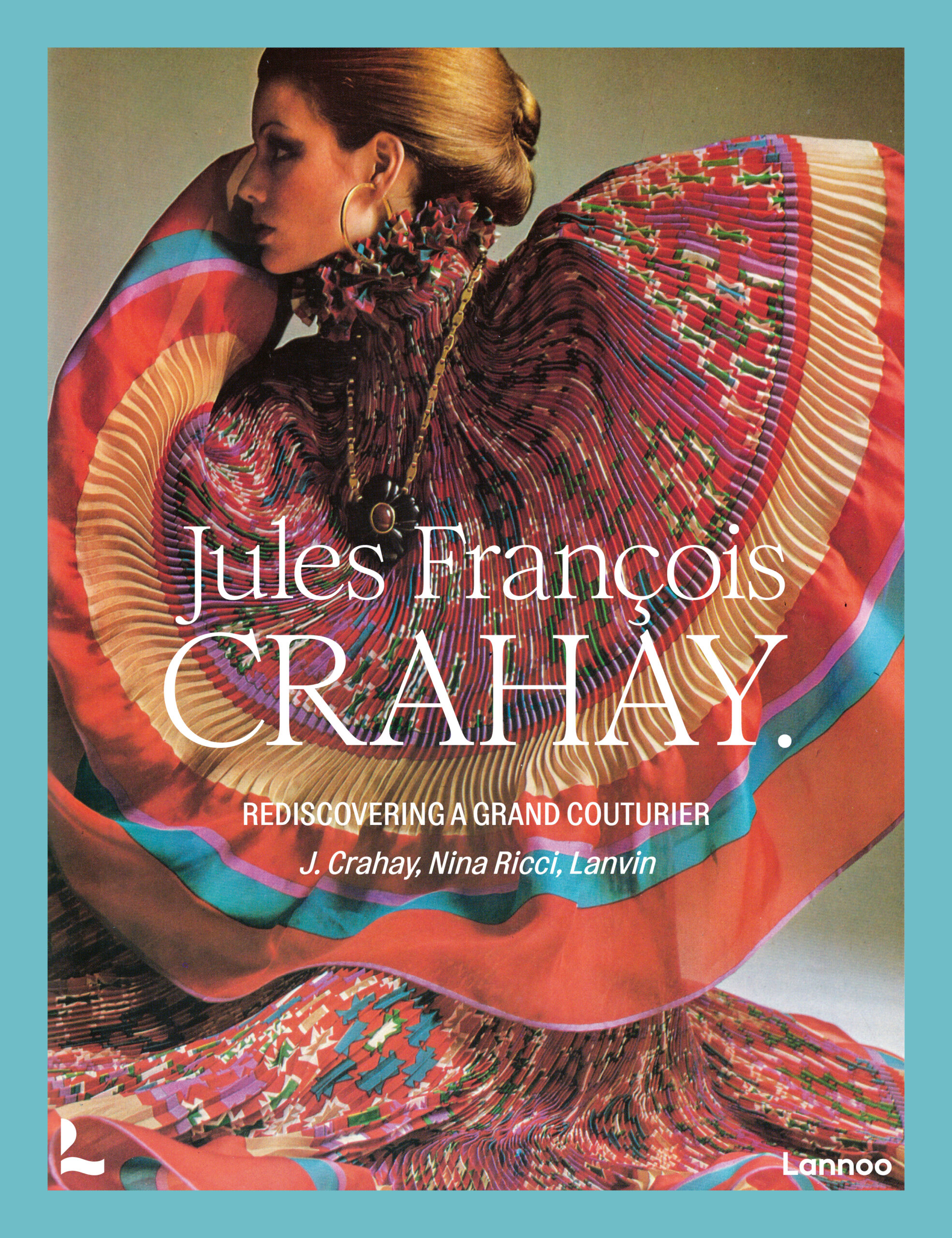JULES FRANCOIS CRAHAY - REDISCOVERING A GRAND COUTURIER