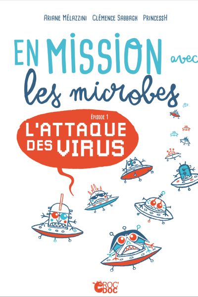 EN MISSION AVEC LES MICROBES